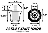 FatBoy Delrin® Series Shift Knob *ON SALE**