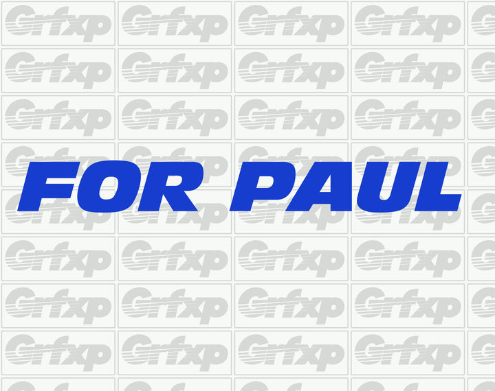 FOR PAUL Sticker
