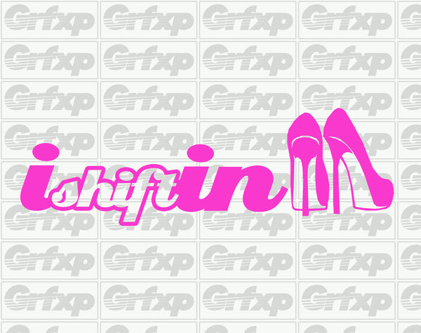 I shift in heels Sticker