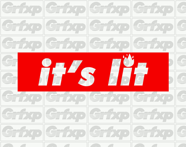 It's Lit Sticker