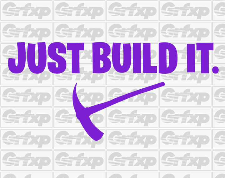 Just Build It (Fortnite) Sticker